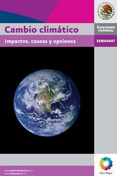 Cambio climático: impactos, causas y opciones